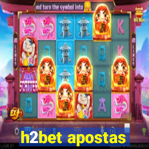 h2bet apostas